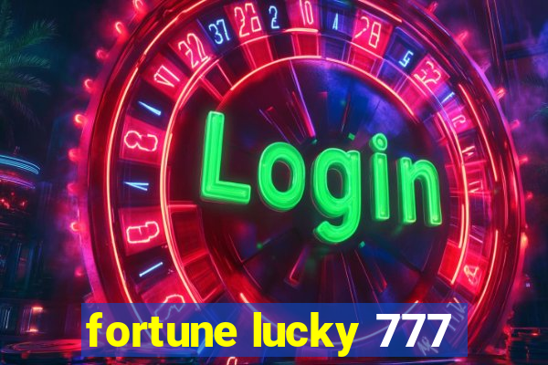 fortune lucky 777