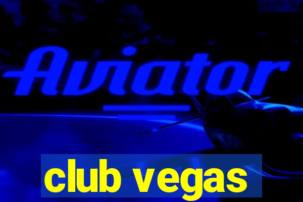 club vegas