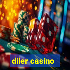 diler casino