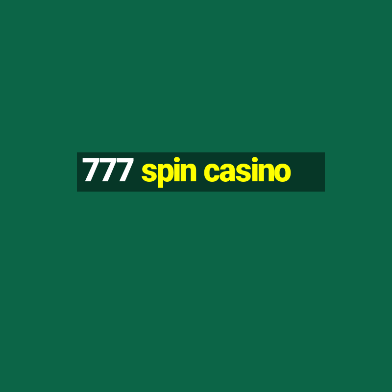 777 spin casino