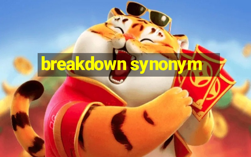 breakdown synonym