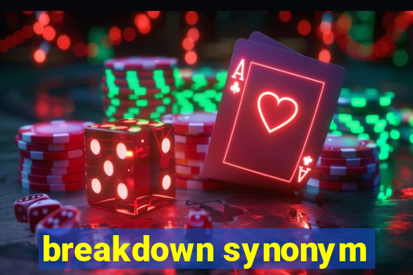 breakdown synonym