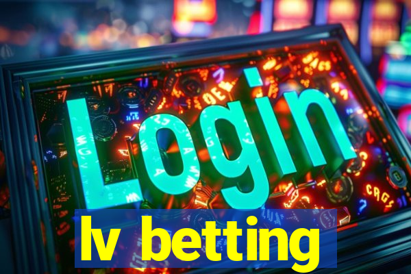 lv betting