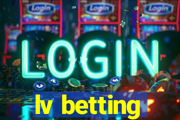 lv betting