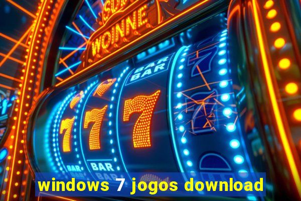 windows 7 jogos download