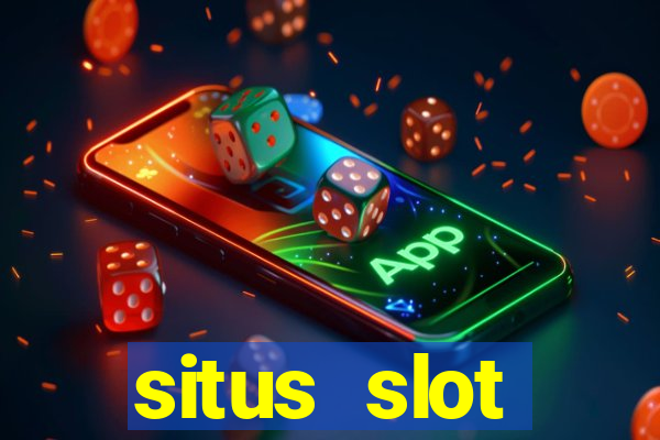 situs slot indonesia terpercaya