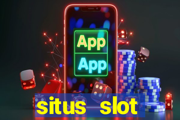 situs slot indonesia terpercaya