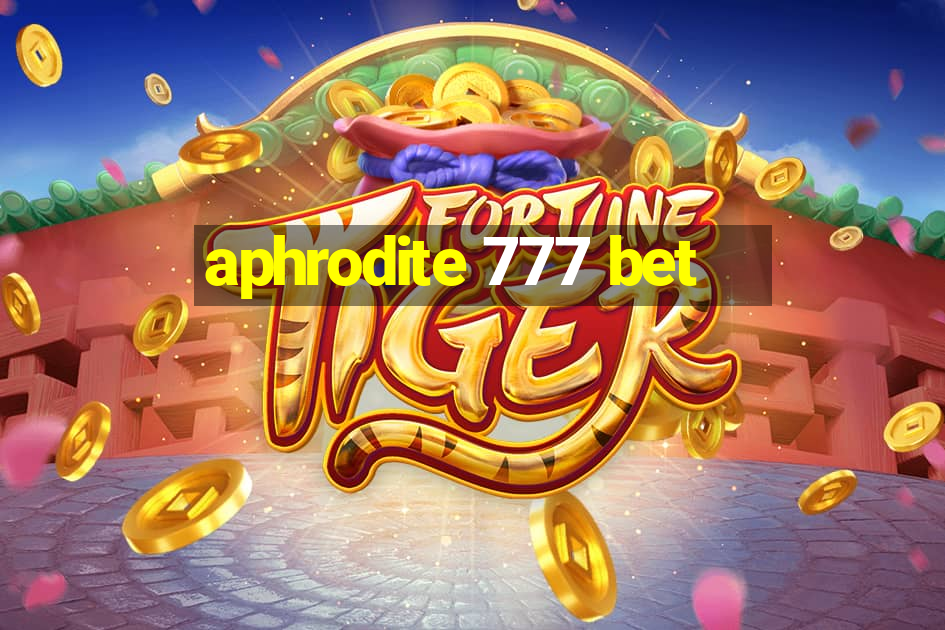 aphrodite 777 bet