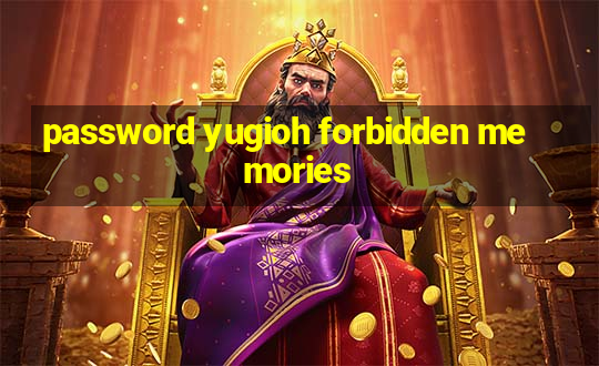 password yugioh forbidden memories