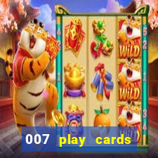 007 play cards casino royale