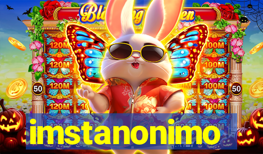 imstanonimo