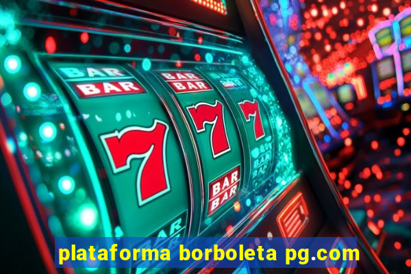 plataforma borboleta pg.com