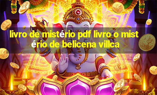 livro de mistério pdf livro o mistério de belicena villca