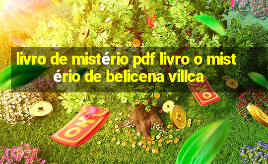 livro de mistério pdf livro o mistério de belicena villca