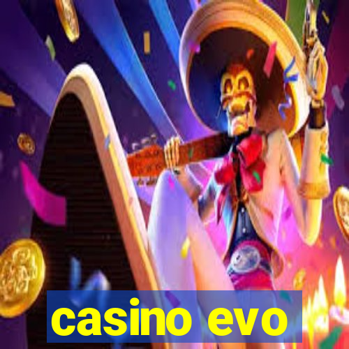 casino evo