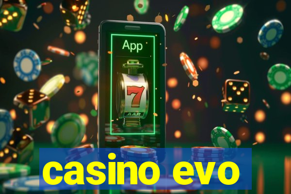 casino evo