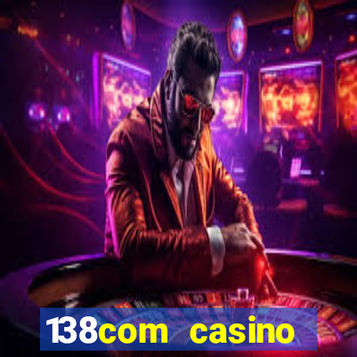 138com casino sister sites