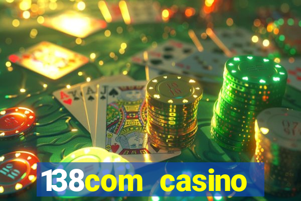 138com casino sister sites