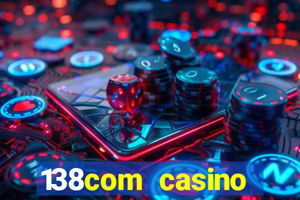 138com casino sister sites