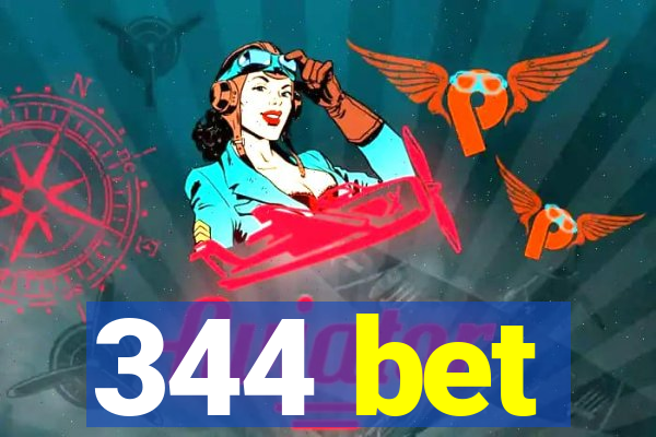 344 bet