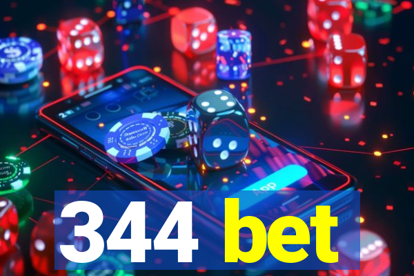 344 bet