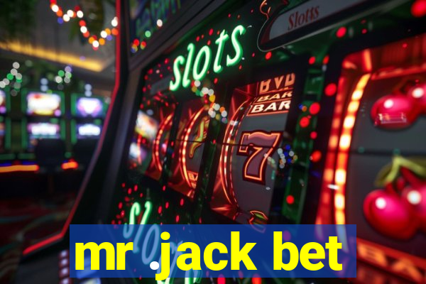 mr .jack bet