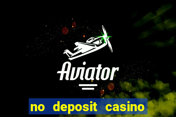 no deposit casino bonus codes