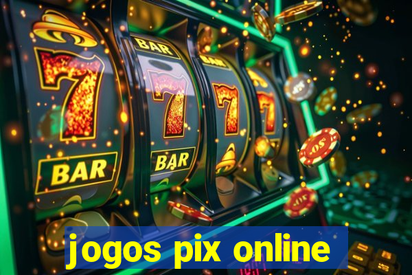 jogos pix online