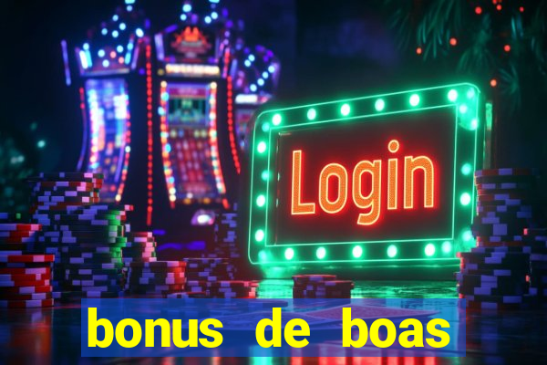 bonus de boas vindas sem dep贸sito