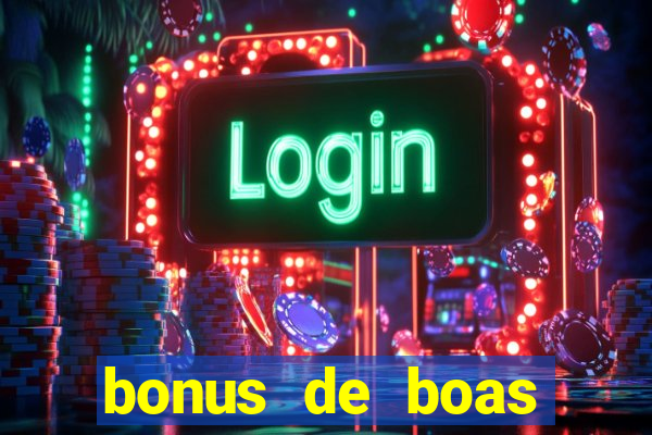 bonus de boas vindas sem dep贸sito