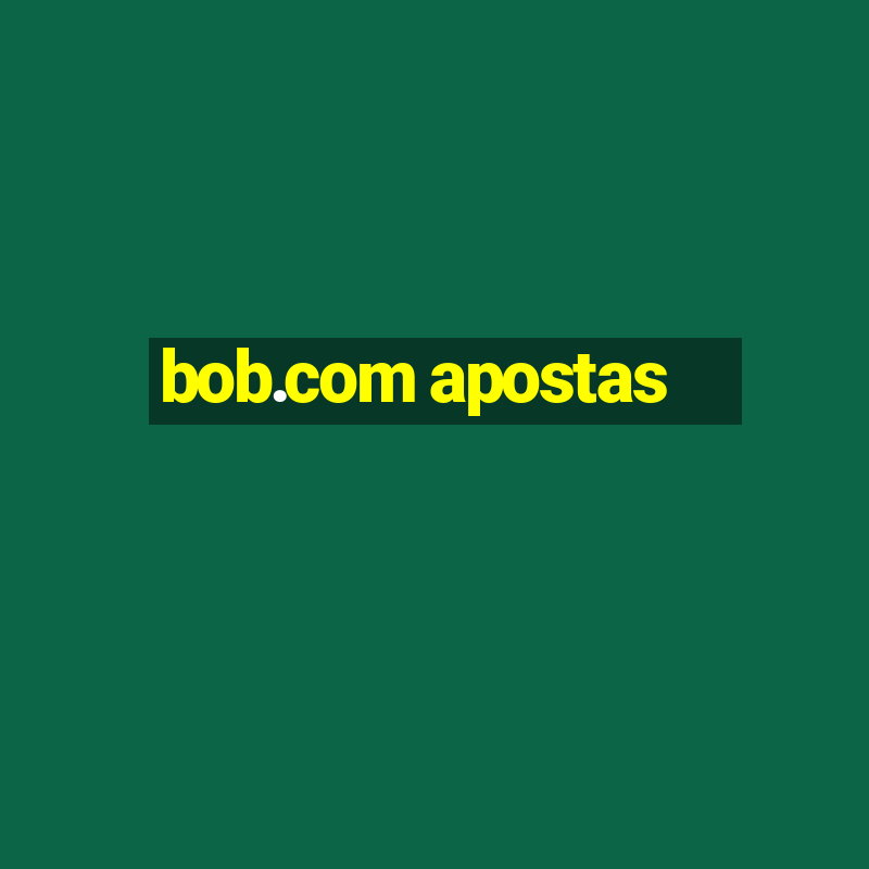 bob.com apostas