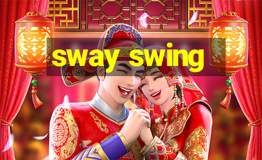 sway swing