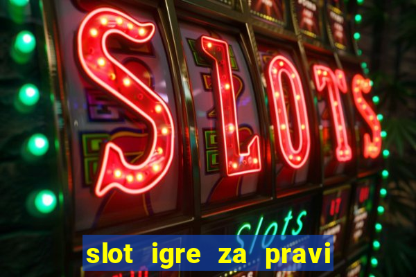 slot igre za pravi novac bez depozita