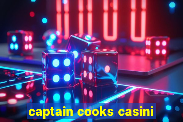 captain cooks casini