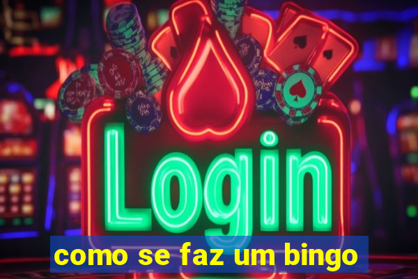 como se faz um bingo