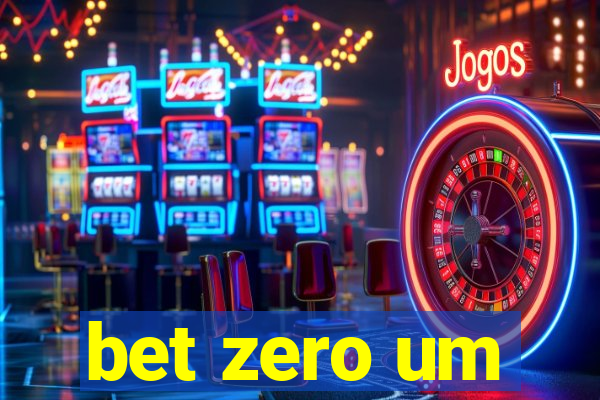 bet zero um