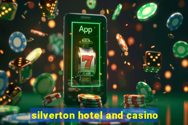 silverton hotel and casino