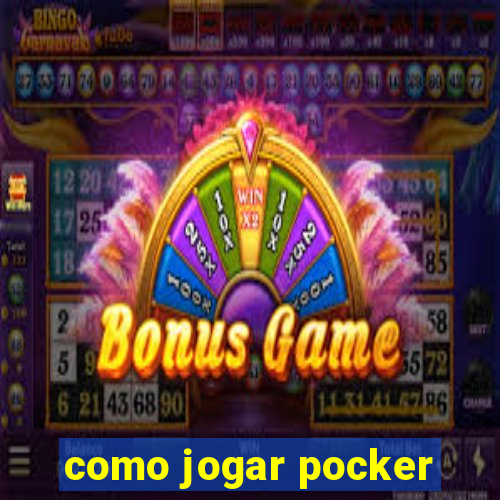 como jogar pocker