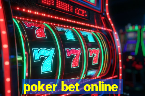 poker bet online