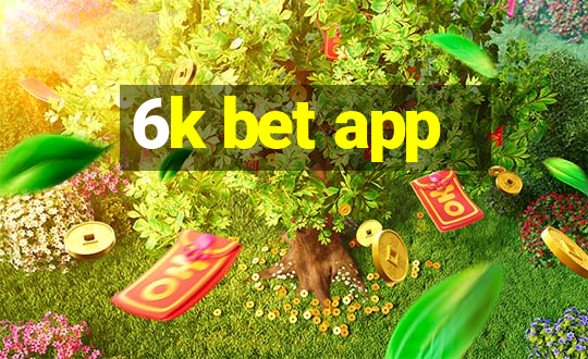 6k bet app