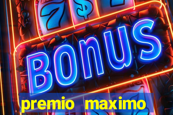 premio maximo fortune tiger