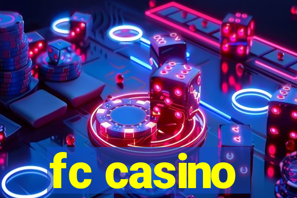 fc casino