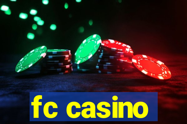 fc casino