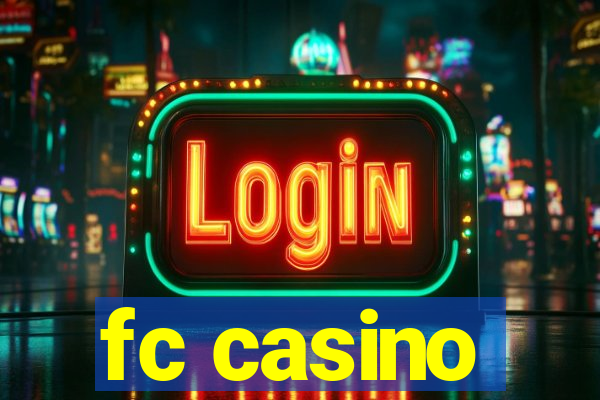 fc casino