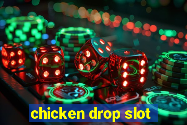 chicken drop slot