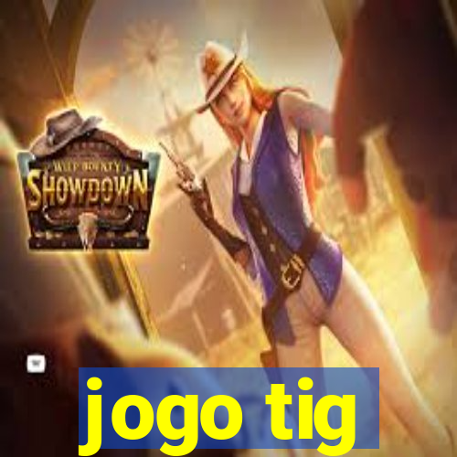 jogo tig