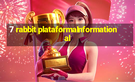 7 rabbit plataformaInformational