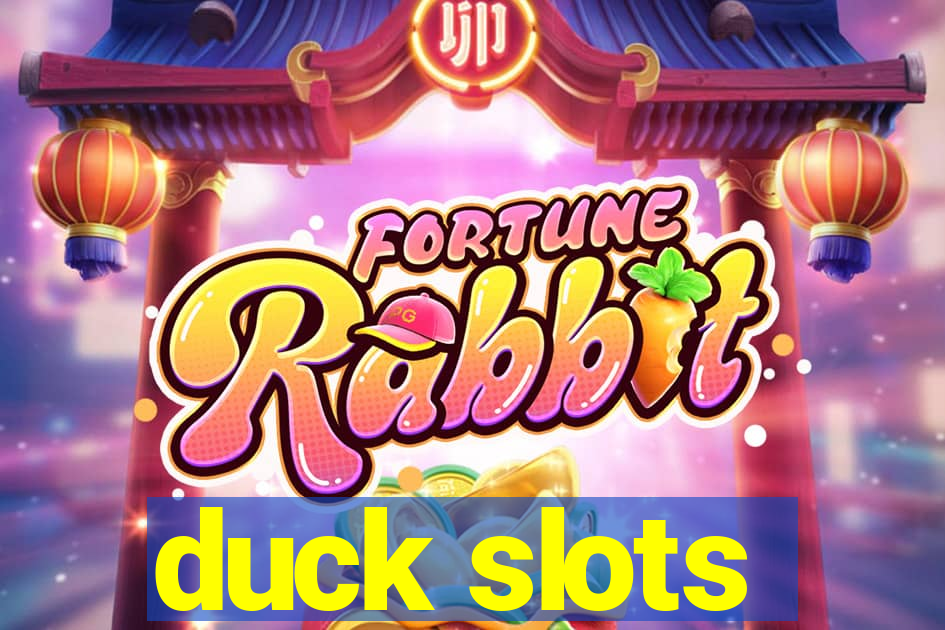 duck slots