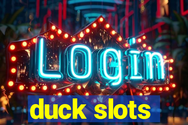 duck slots