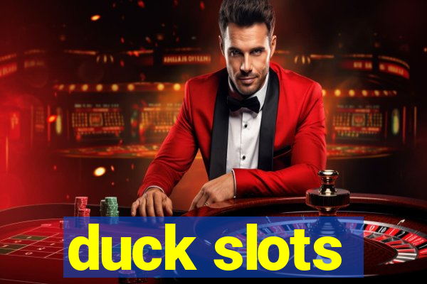 duck slots